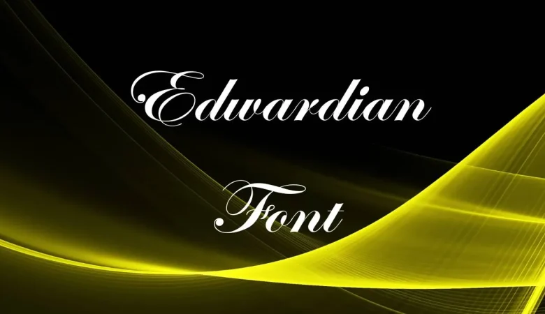 Edwardian Font