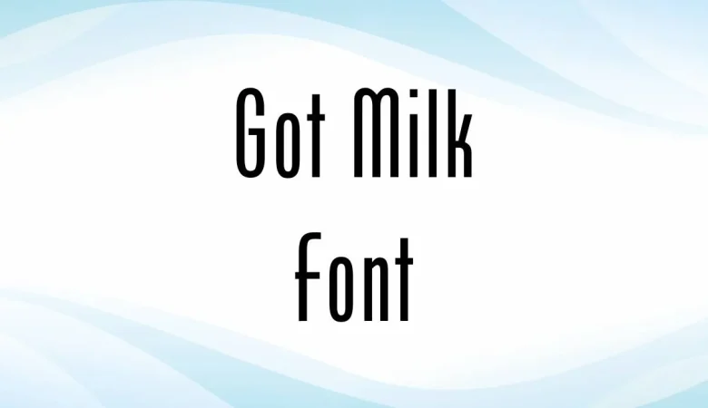 got milk font