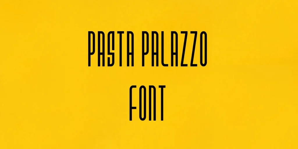 Pasta Palazzo Font