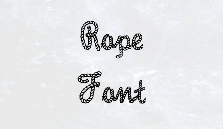 rope font