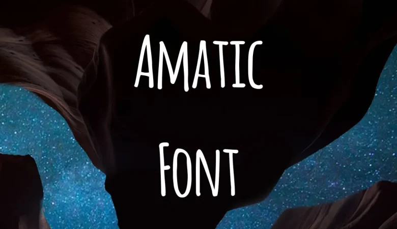 Amatic Font