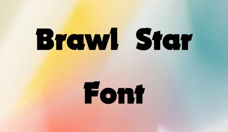 Brawl Star Font
