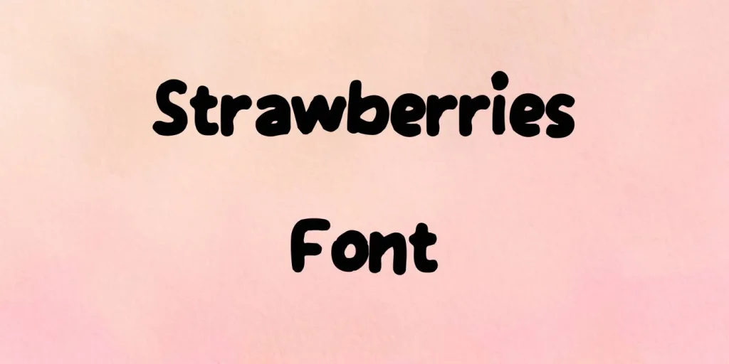 Strawberries Font