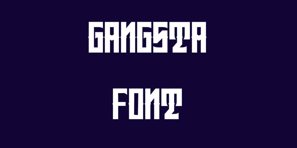Gangsta Font