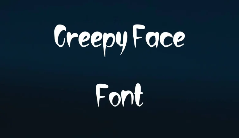 Creepy Face Font
