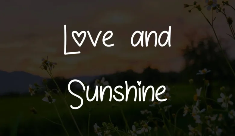 Love & Sunshine Font