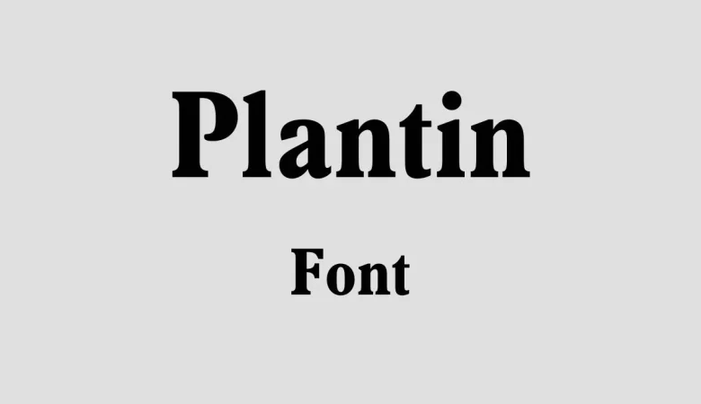 Plantin Font