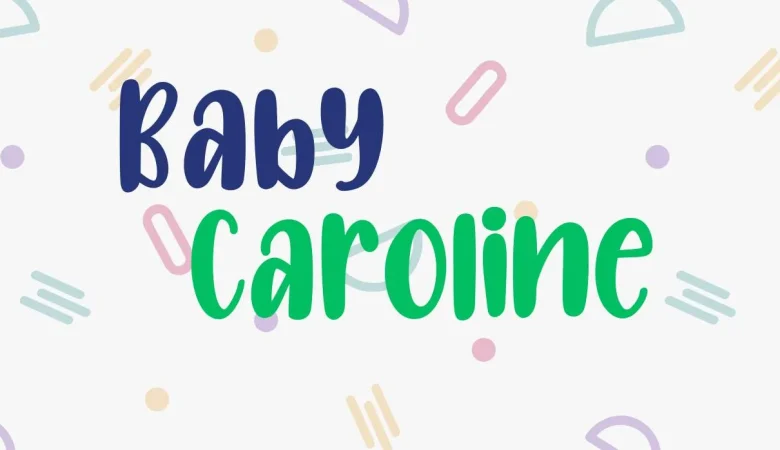 Baby Caroline Font