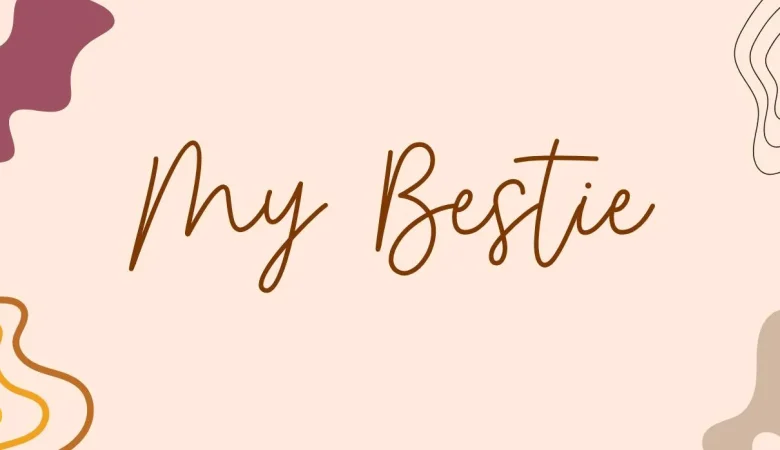 My Bestie Font