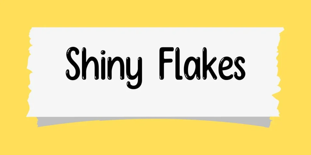 Shiny Flakes Font