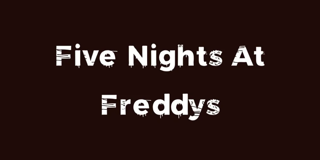 Five Nights At Freddys Font