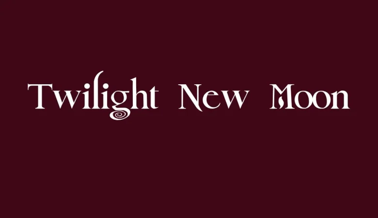 Twilight New Moon Font