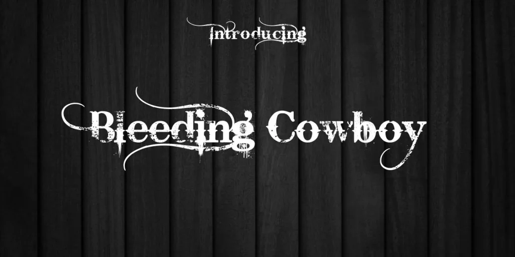 Bleeding Cowboy Font