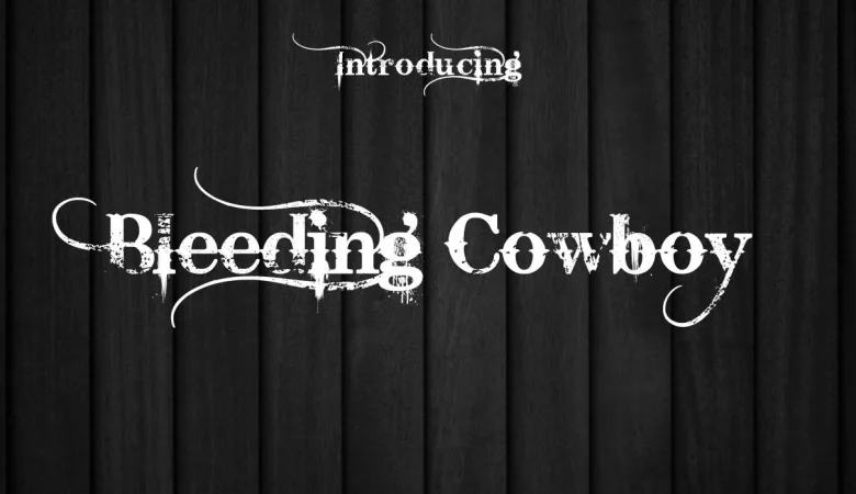 Bleeding Cowboy Font